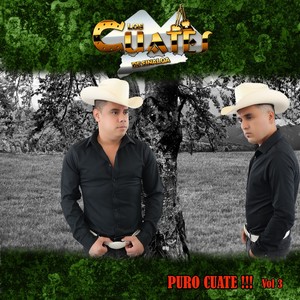 PURO CUATE!!!, Vol. 3