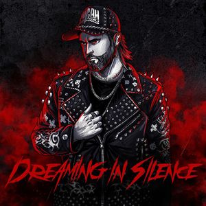 Dreaming In Silence (Explicit)