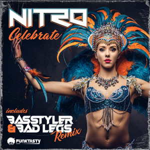 Nitro (ESP) - Celebrate (Basstyler & Bad Legs Remix)