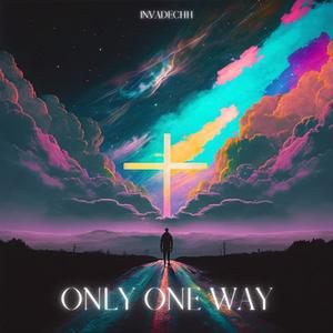 Only One Way (feat. Sean Rubico)