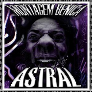 MONTAGEM BENICA ASTRAL