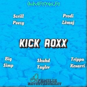 Kick Roxx (feat. Trippa Kosarri)