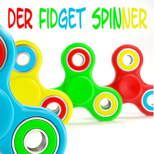 Der Fidget Spinner