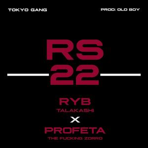 RS22 (feat. RYB Talakashi)