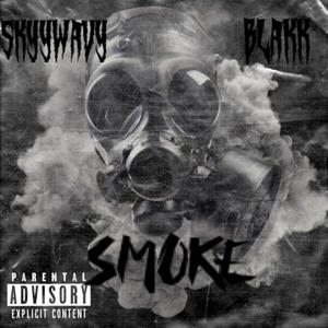 Smoke (feat. Blakk) (Explicit)