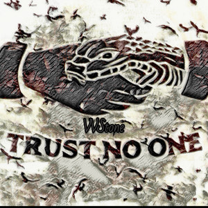 Trust No One (Explicit)