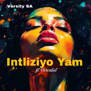 Intliziyo Yam (Ft Vercalist)