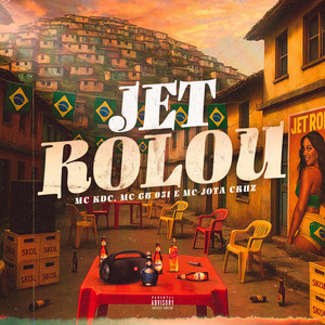 Jet Rolou (Explicit)