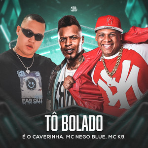 Tô Bolado (Explicit)