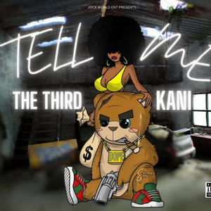 TELL ME (feat. KANI)