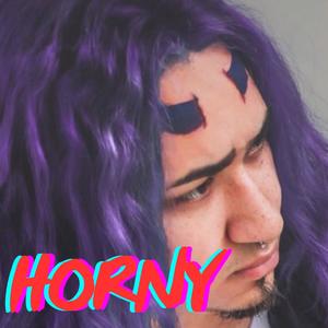 Horny (Explicit)