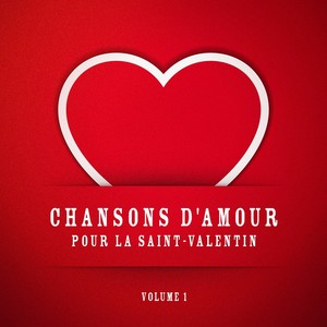 Chansons d'amour pour la Saint-Valentin, Vol. 1