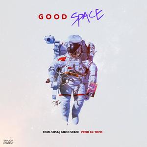 Good Space(feat. SB Sos) (Explicit)