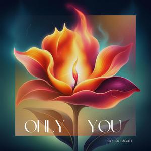 Only You