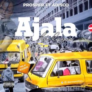 Ajala For Lagos (feat. Adisco) [Explicit]