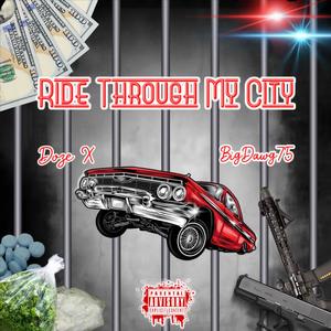 Ride Through My City (feat. BigDawg75) [Explicit]