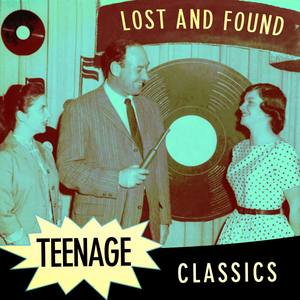 Lost & Found Teenage Classics