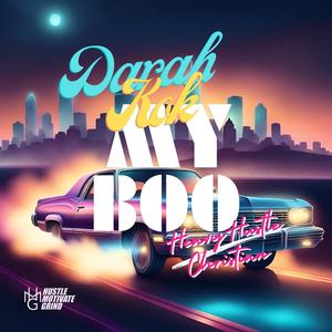 My Boo (feat. HeavyHustle Christian)