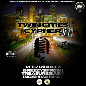 Twin Cities Cypher No 1 (feat. Veez Riddlez, Breezy2Fresh & Treasure Baby) [Explicit]