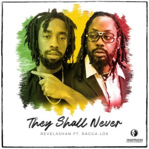 They Shall Never (feat. Ragga Lox)