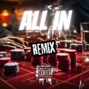 All In (Remix) [Explicit]