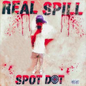 Real Spill (Explicit)