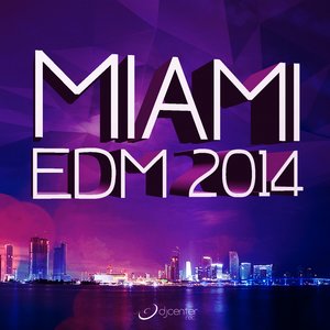 Miami EDM 2014