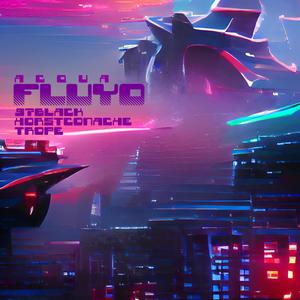 Fluyo (feat. Trope & 97black) (Explicit)