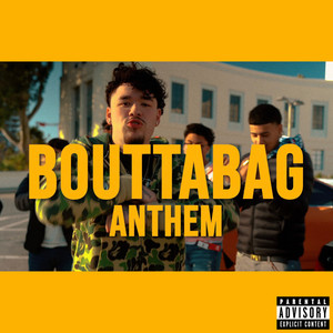 BouttaBagAnthem (Explicit)