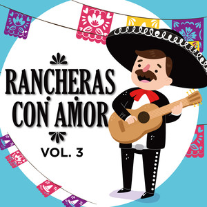 RANCHERAS CON AMOR VOLUMEN 3