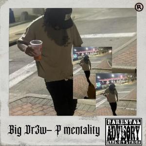 P Mentality (Explicit)