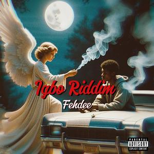 Igbo Riddim (Explicit)