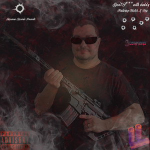 Don't **** With Daddy (Explicit)