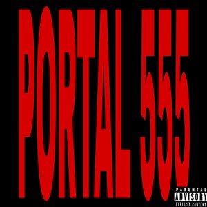 PORTAL 555 (Explicit)