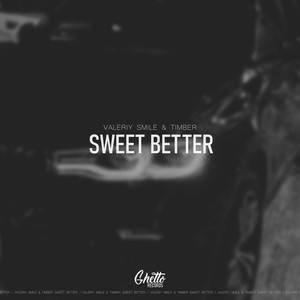 Sweet Better