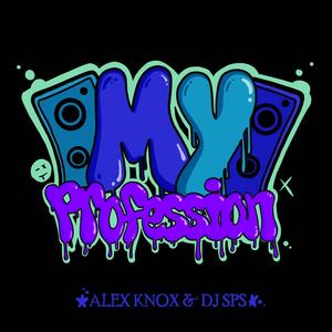 My Profession (feat. Dj SPS)