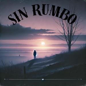 SIN RUMBO