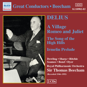 Delius: Village Romeo and Juliet (A) [Beecham] [1946-1952]