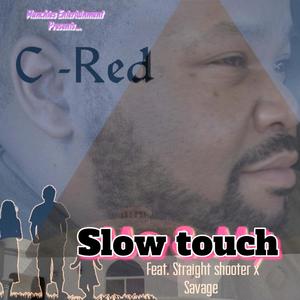 Slow touch (feat. Striaght Shooter) [Explicit]