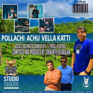 Pollachi Achu Vella Katti(feat. Aathreya & Vijayraj)