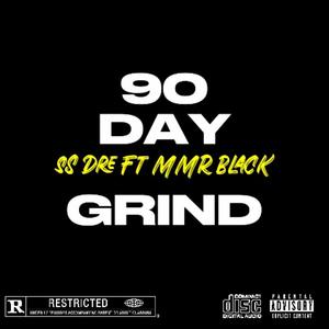 90 Day Grind (Explicit)