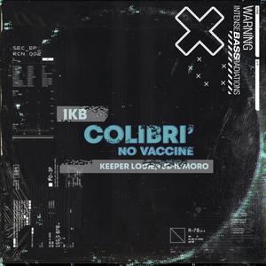 Colibrì(No Vaccine) (Remix)
