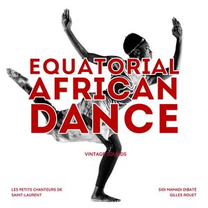 Equatorial Africa Dances - Vintage Sounds