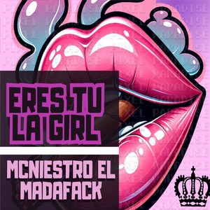 Eres Tu la Girl