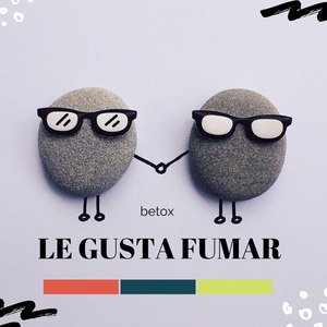 Le Gusta Fumar