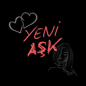 YENİ AŞK (feat. EVOGENES)