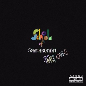 School of Synchromism, Pt. 1 (Explicit)