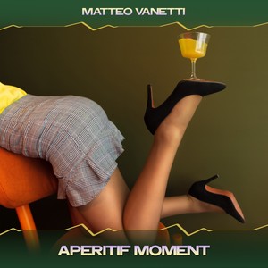 Aperitif Moment