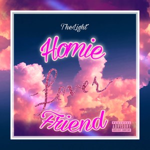 HomieLoverFriend (Explicit)