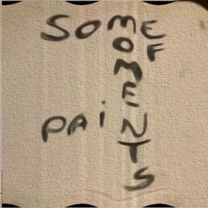 Some Moments of Pain (feat. Nick Allen, Robert Brian, Mark Jones & Flash Gordan)